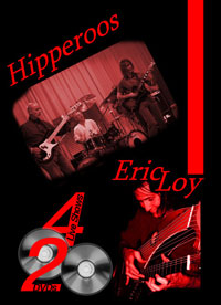 Eric Loy/Hipperoos - 4 Live Shows, 2 DVDs